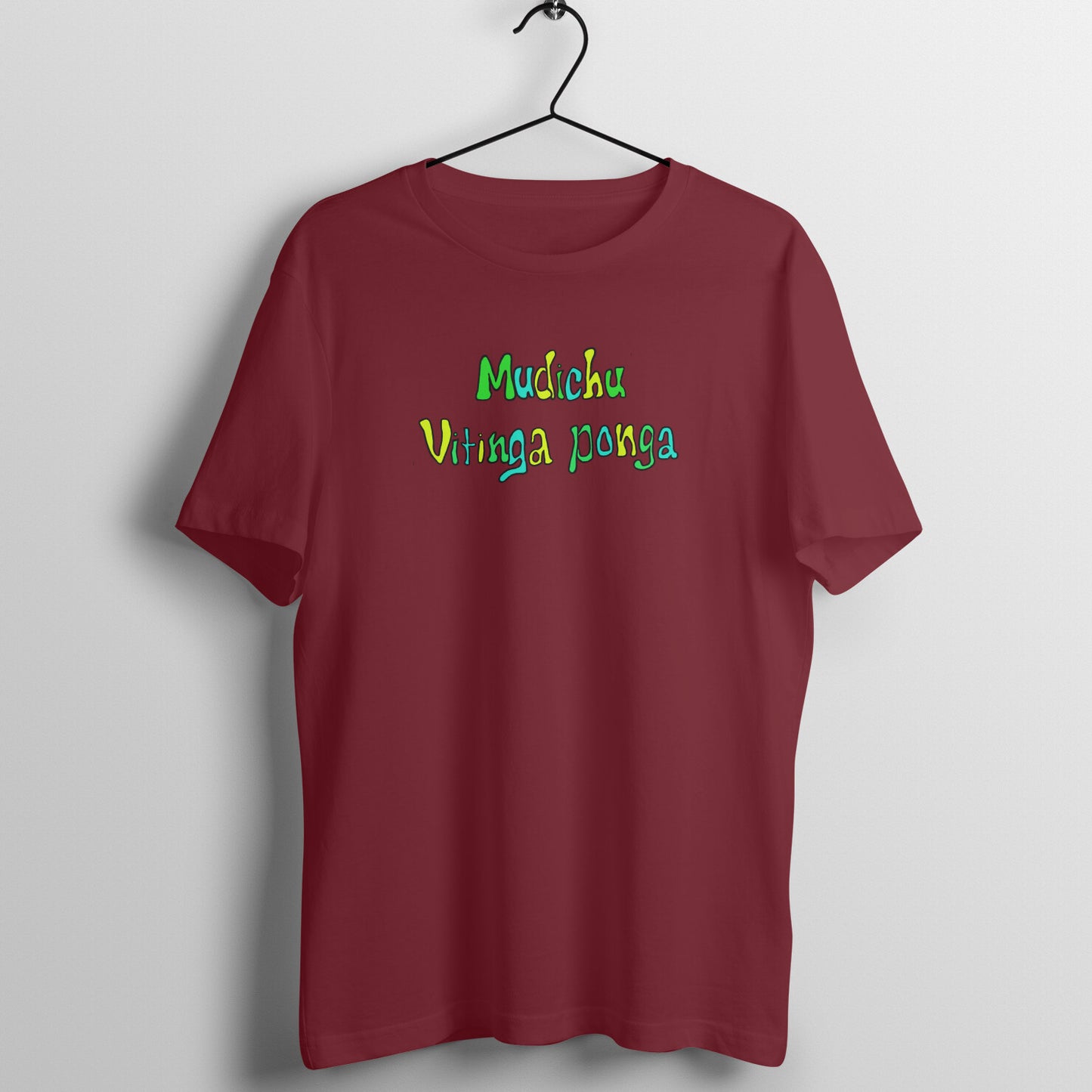 Mudichu vitinga ponga | Unisex Graphic Tshirt